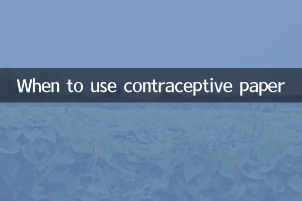 Quand utiliser du papier contraceptif
