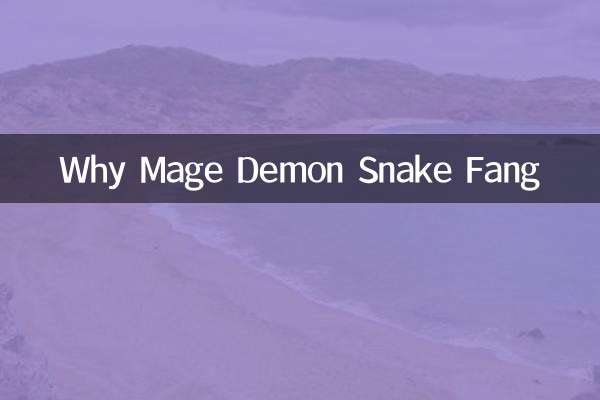 Por qué mago demonio serpiente colmillo