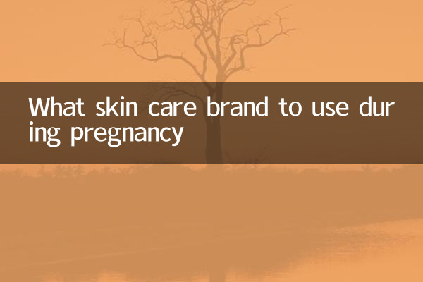What skin care brand to use during pregnancy