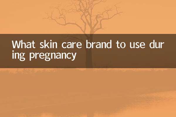 What skin care brand to use during pregnancy