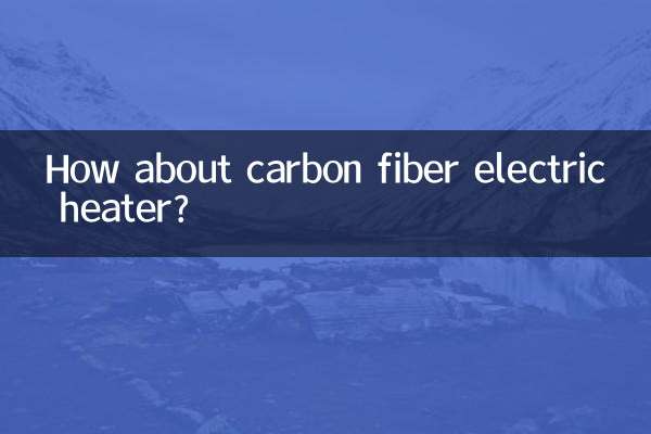 How about carbon fiber electric heater?