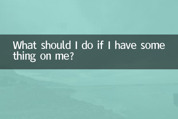 O que devo fazer se tiver algo comigo?