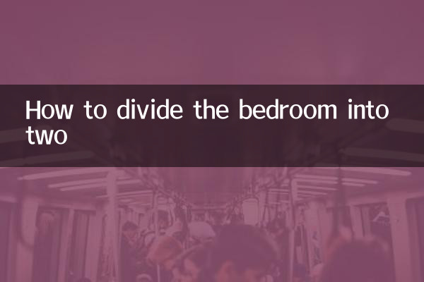 Comment diviser la chambre en deux