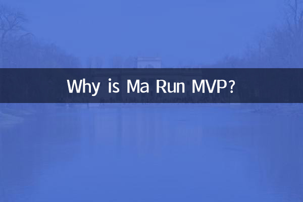 Por que Ma Run é MVP?