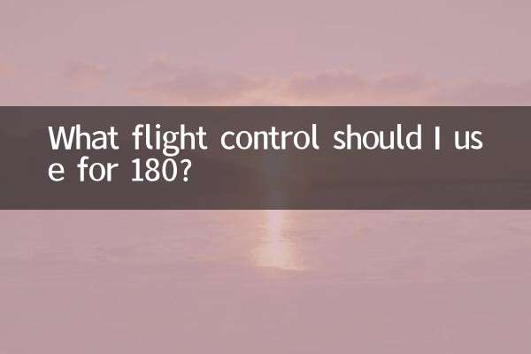 What flight control should I use for 180?