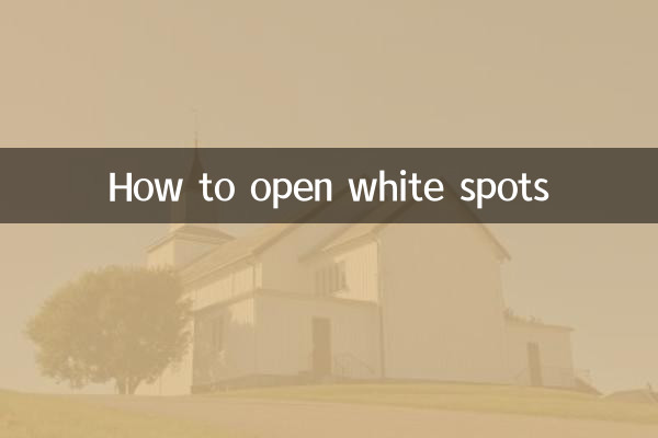 Cómo abrir manchas blancas