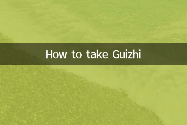 نحوه مصرف Guizhi