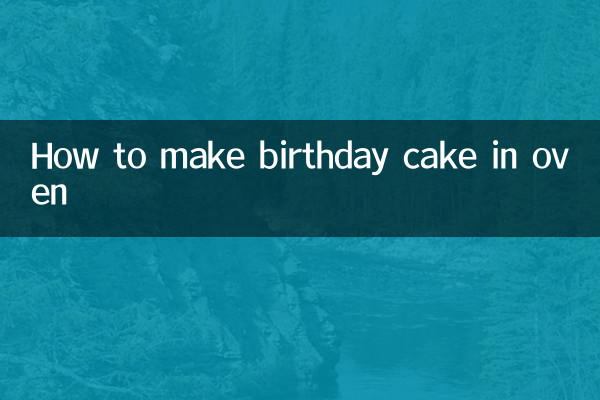 How to make birthday cake in oven