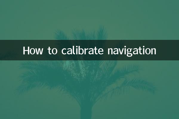 Cómo calibrar la navegación
