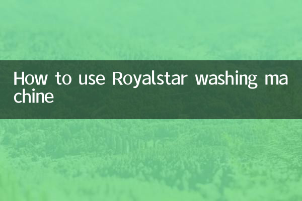 How to use Royalstar washing machine