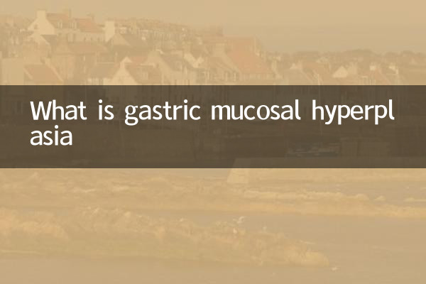 O que é hiperplasia da mucosa gástrica