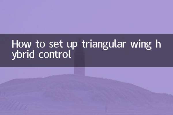 How to set up triangular wing hybrid control