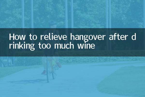 How to relieve hangover after drinking too much wine