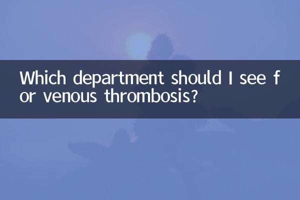 Which department should I see for venous thrombosis?