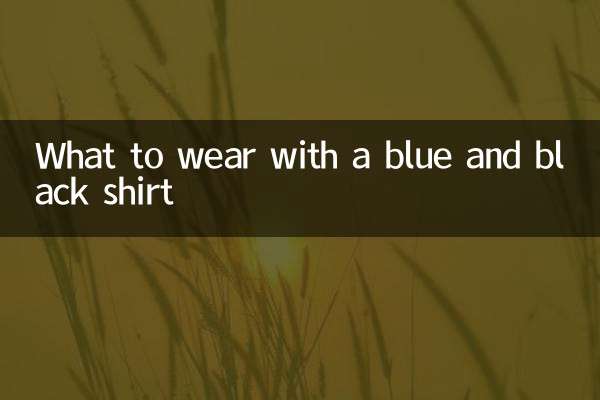 Que porter avec une chemise bleue et noire