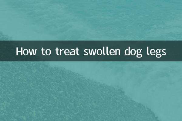 How to treat swollen dog legs