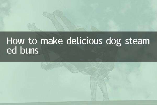 How to make delicious dog steamed buns