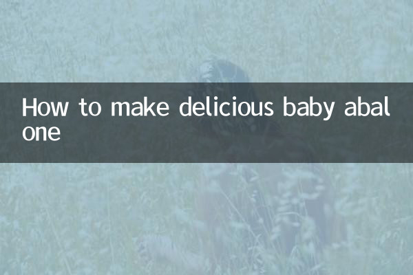 How to make delicious baby abalone