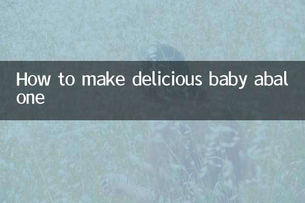 How to make delicious baby abalone