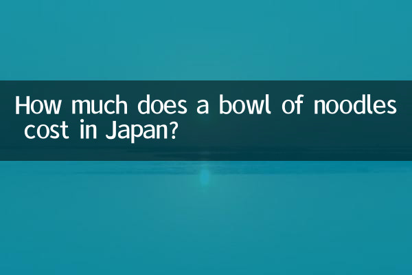 How much does a bowl of noodles cost in Japan?