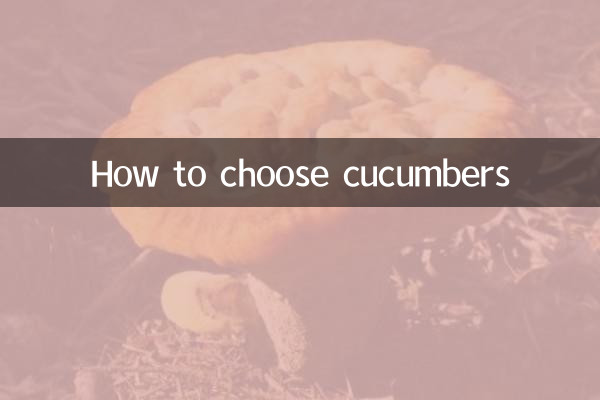 How to choose cucumbers