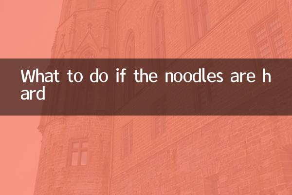 What to do if the noodles are hard