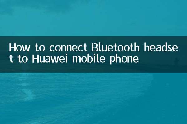 How to connect a Bluetooth headset to a Huawei phone