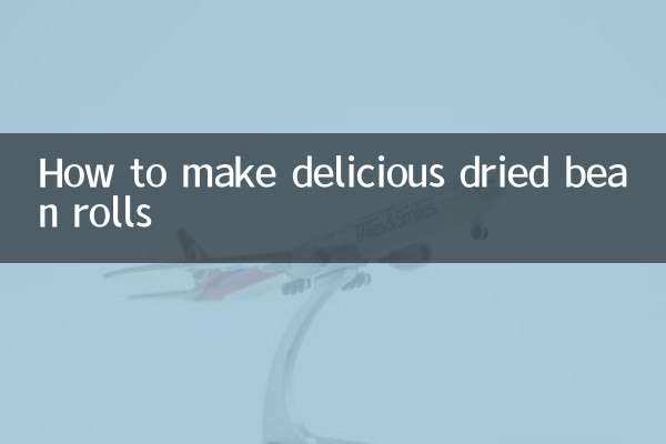 How to make delicious dried bean rolls