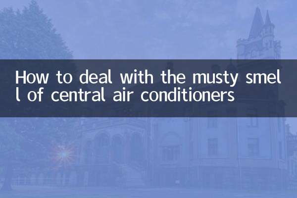 How to deal with the musty smell of central air conditioners