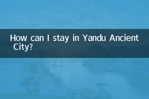 मैं यैंडू प्राचीन शहर में कैसे रह सकता हूँ?