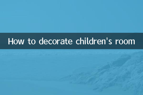 How to decorate children's room