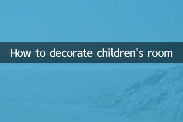 How to decorate children's room