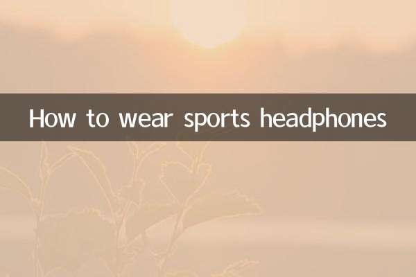 How to wear sports headphones