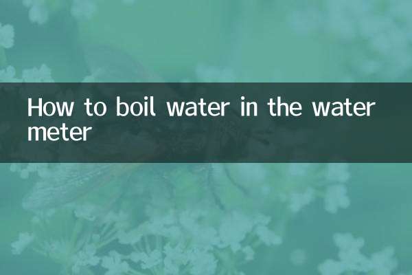 Comment faire bouillir l'eau dans le compteur d'eau