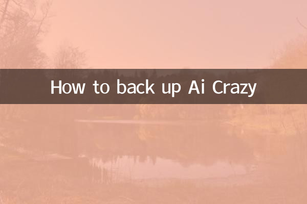 Comment sauvegarder Ai Crazy