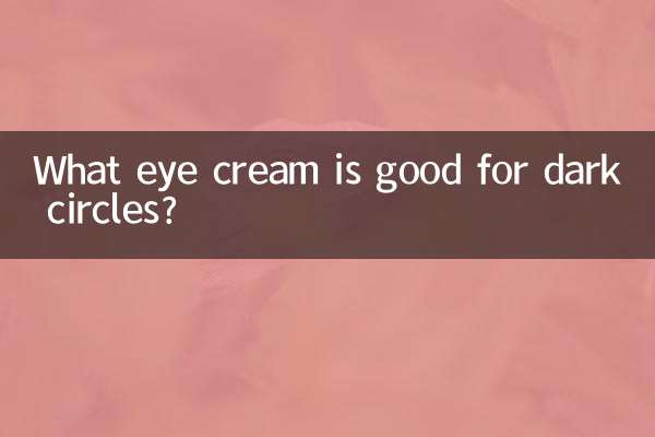 What eye cream is good for dark circles?