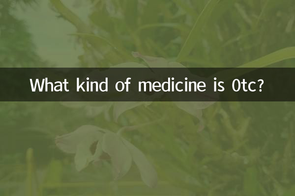 0tc किस प्रकार की दवा है?