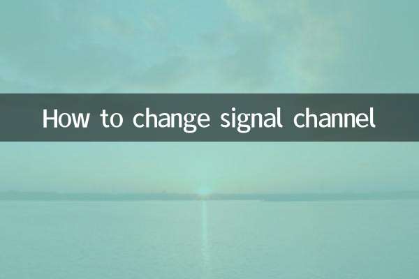 Comment changer de canal de signal