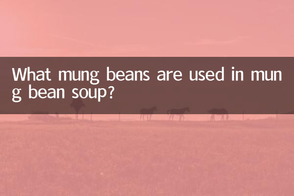 Quels haricots mungo sont utilisés dans la soupe aux haricots mungo ?