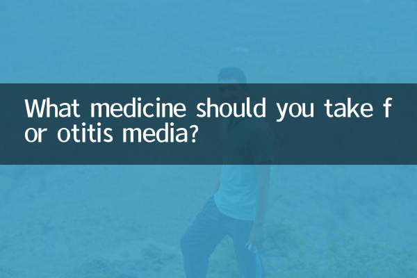 What medicine should you take for otitis media?