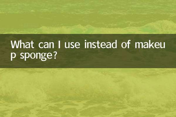 Was kann ich anstelle eines Make-up-Schwamms verwenden?