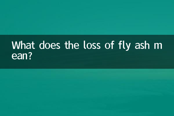 What does the loss of fly ash mean?