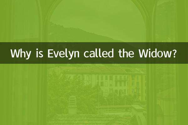 ¿Por qué a Evelyn la llaman la viuda?