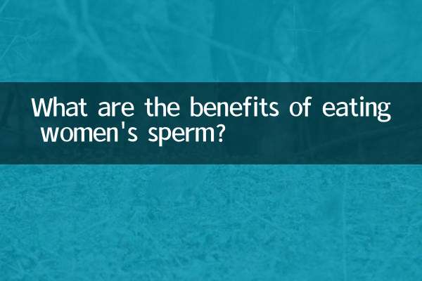 Quels sont les avantages de manger du sperme féminin ?