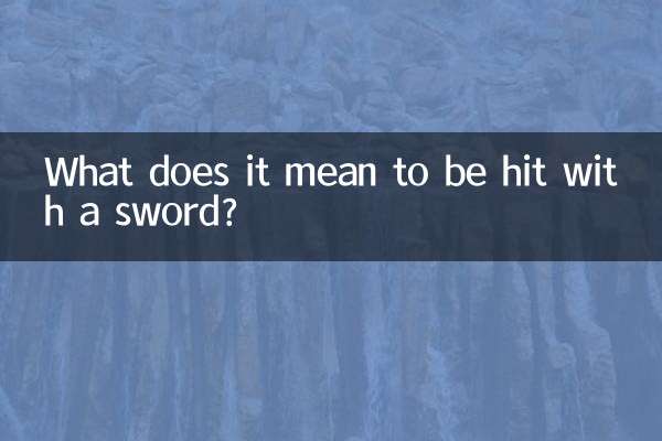What does it mean to be hit with a sword?