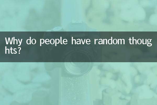 Why do people have random thoughts?