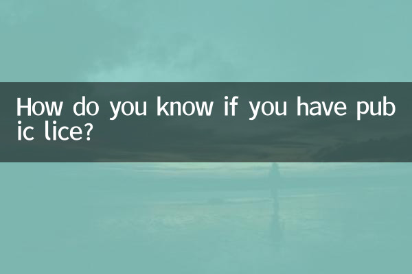 Comment savoir si vous avez des poux du pubis ?