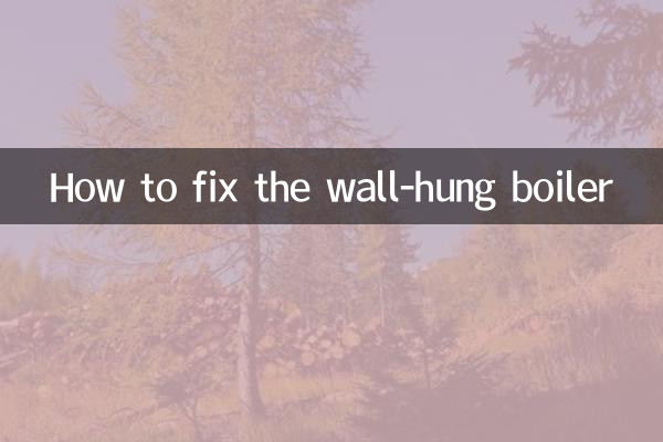 Comment réparer la chaudière murale