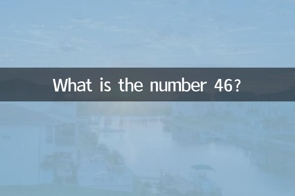 Quel est le nombre 46 ?