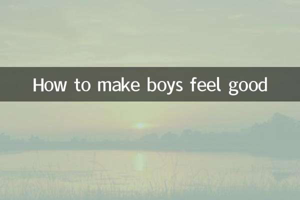 How to make boys feel good